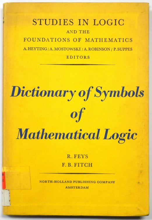 Dictionary of Symbols of Mathematical Logic