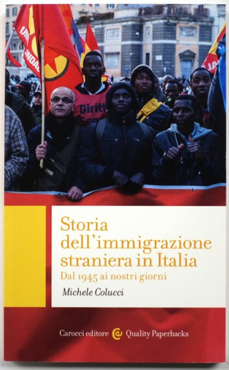 Storia dell'Immigrazione Straniera in Italia: Dal 1945 ai Nostri Giorni