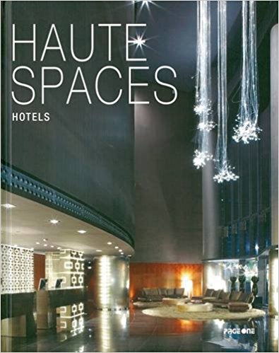 Image for Haute Spaces: Hotels Haute Spaces: Hotels