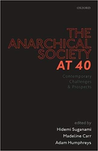 Image for The Anarchical Society at 40: Contemporary Challenges and Prospects The Anarchical Society at 40: Contemporary Challenges and Prospects