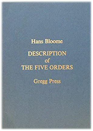 A Description of the Five Orders of Columnes and Tearms of Architecture
