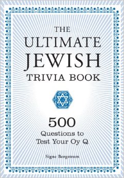 Image for The Ultimate Jewish Trivia Book 500 Questions to Test Your Oy Q The Ultimate Jewish Trivia Book 500 Questions to Test Your Oy Q
