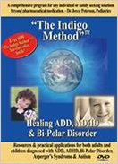 Image for The Indigo Method Healing ADD, ADHD & Bi-Polar Disorder 2 DVD set The Indigo Method Healing ADD, ADHD & Bi-Polar Disorder 2 DVD set
