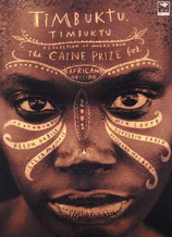 Image for Timbuktu, Timbuktu Caine Prize for African Writing 2001 Timbuktu, Timbuktu Caine Prize for African Writing 2001