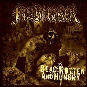 Image for Dead, Rotten and Hungry Dead, Rotten and Hungry
