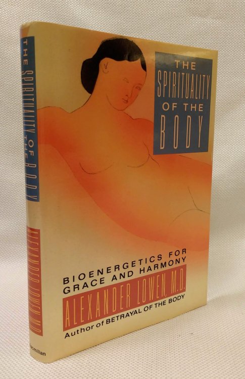 Image for Spirituality of the Body: Bioenergetics for Grace and Harmony Spirituality of the Body: Bioenergetics for Grace and Harmony
