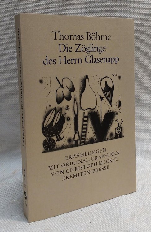 Die Zoglinge des Herrn Glasenapp: Erzahlungen (Mit Original Graphiken von Christoph Meckel Eremiten presse) (Broschur) (German Edition)