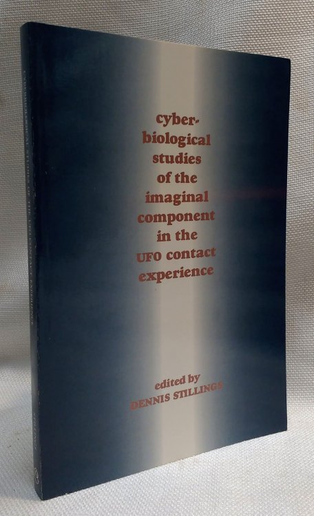 Image for Cyberbiological Studies of the Imaginal Component in the UFO Contact Experience (Archaeus Project Volume 5, 1989) Cyberbiological Studies of the Imaginal Component in the UFO Contact Experience (Archaeus Project Volume 5, 1989)