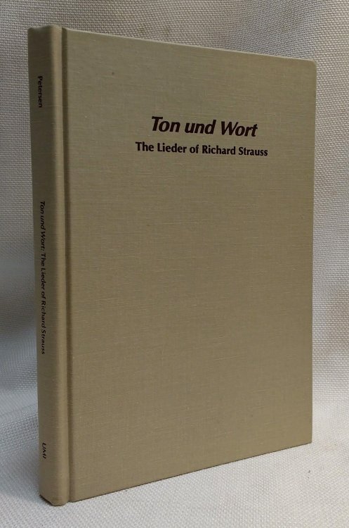Image for Ton und Wort: The Lieder of Richard Strauss (Studies in musicology) Ton und Wort: The Lieder of Richard Strauss (Studies in musicology)