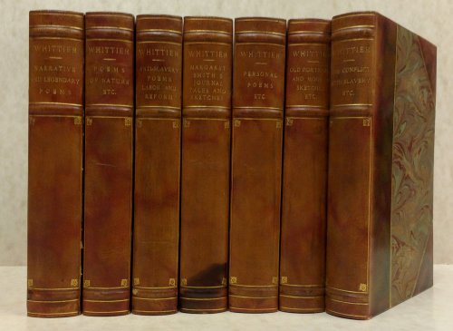 Image for The Writings of John Greenleaf Whittier in 7 volumes - Riverside Edition in Leather The Writings of John Greenleaf Whittier in 7 volumes - Riverside Edition in Leather
