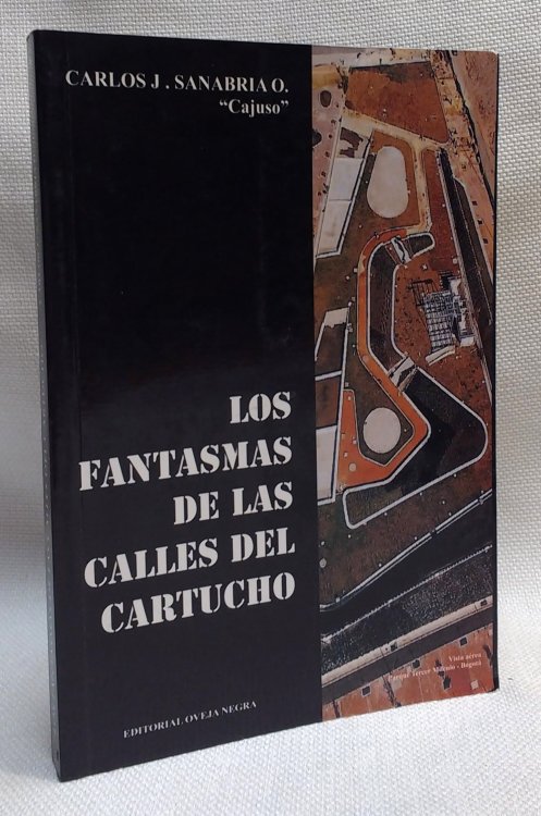 Image for Los fantasmas de las calles del Cartucho Los fantasmas de las calles del Cartucho