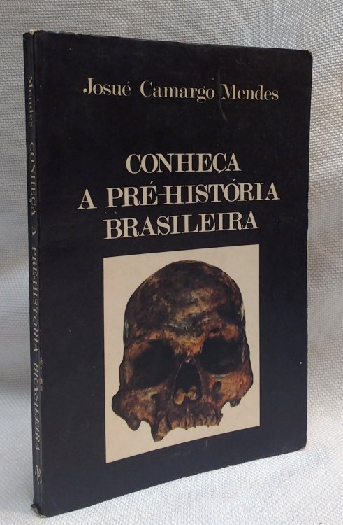 Image for Conheca a pre-historia brasileira Conheca a pre-historia brasileira