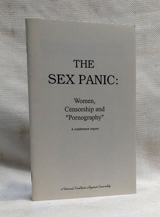 Image for The Sex Panic: Women, Censorship, and The Sex Panic: Women, Censorship, and