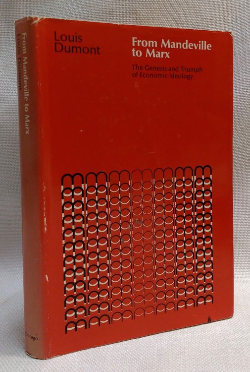 From Mandeville to Marx: The Genesis and Triumph of Economic Ideology