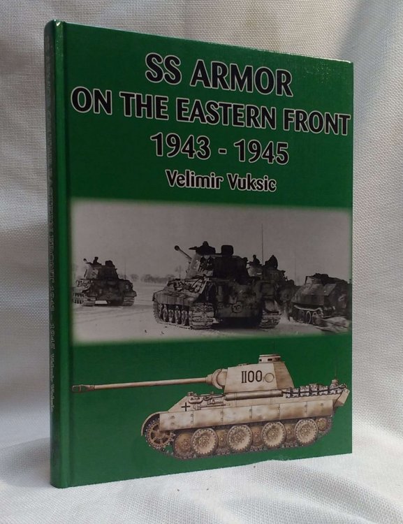 Image for SS Armour on the Eastern Front 1943-1945 SS Armour on the Eastern Front 1943-1945