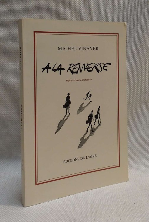 Image for A La Renverse (Piece en deux morceaux) A La Renverse (Piece en deux morceaux)