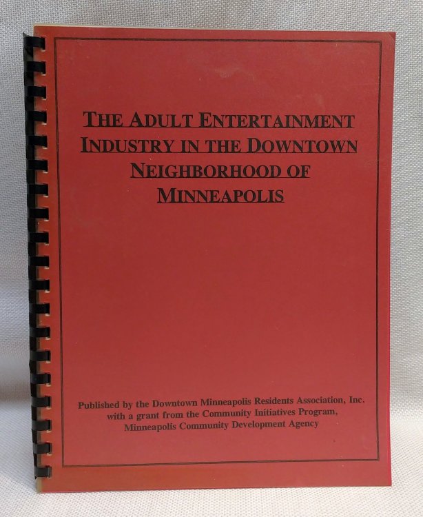 Image for The Adult Entertainment Industry in the Downtown Neighborhood of Minneapolis The Adult Entertainment Industry in the Downtown Neighborhood of Minneapolis