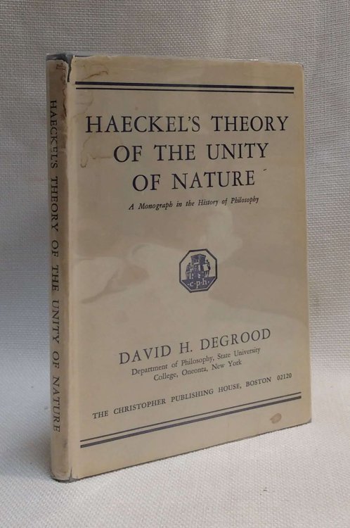 Image for Haeckel's Theory of the Unity of Nature: A Monograph in the History of Philosophy Haeckel's Theory of the Unity of Nature: A Monograph in the History of Philosophy