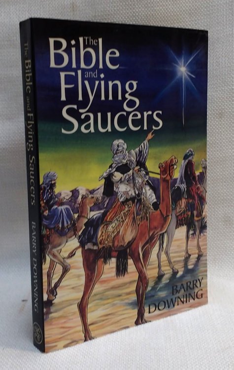 Image for The Bible and Flying Saucers: Second Edition The Bible and Flying Saucers: Second Edition