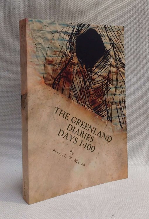 Image for The Greenland Diaries: Days 1 - 100 The Greenland Diaries: Days 1 - 100