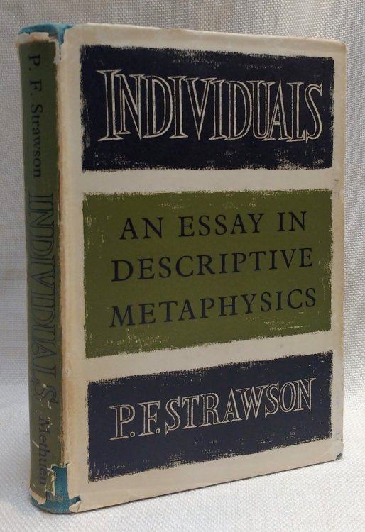 Individuals: An Essay in Descriptive Metaphysics [First Edition]
