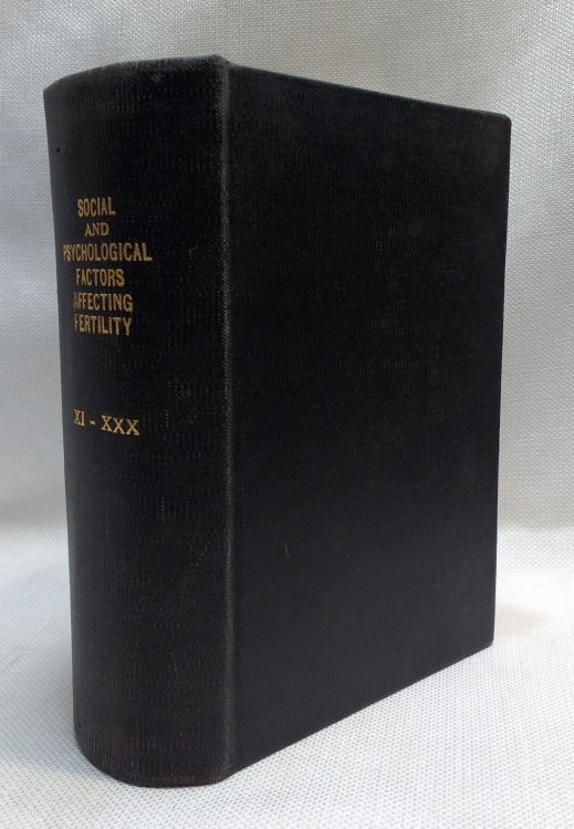 Image for Social and Psychological Factors Affecting Fertility, Parts XI-XXX Social and Psychological Factors Affecting Fertility, Parts XI-XXX