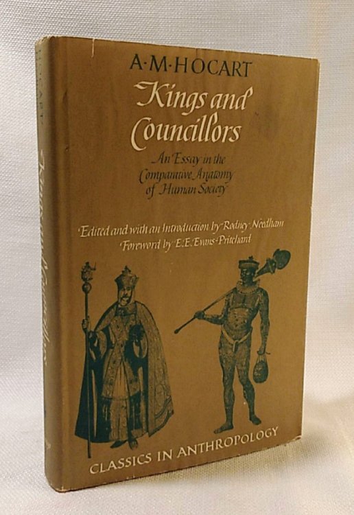 Image for Kings and Councillors: An Essay in the Comparative Anatomy of Human Society (Classics in Anthropology) Kings and Councillors: An Essay in the Comparative Anatomy of Human Society (Classics in Anthropology)