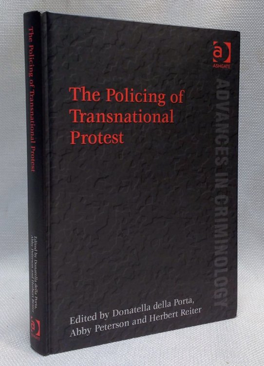 Image for The Policing of Transnational Protest (New Advances in Crime and Social Harm) The Policing of Transnational Protest (New Advances in Crime and Social Harm)