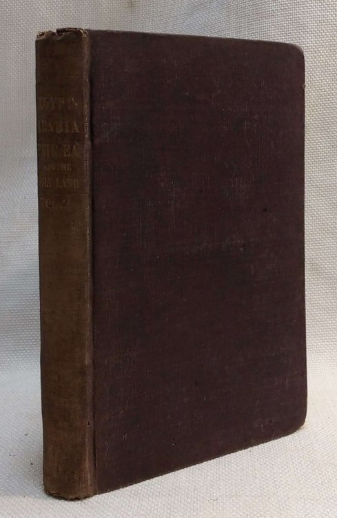 Incidents Of Travel In Egypt, Arabia Petraea, And The Holy Land Vol. II [only]