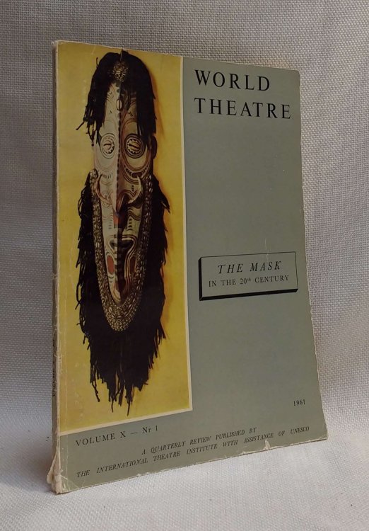 World Theatre / Le Theatre Dans Le Monde. Vol. X, No. 1, Spring 1961: The Mask in the 20th Century [A.C. Scott's copy]
