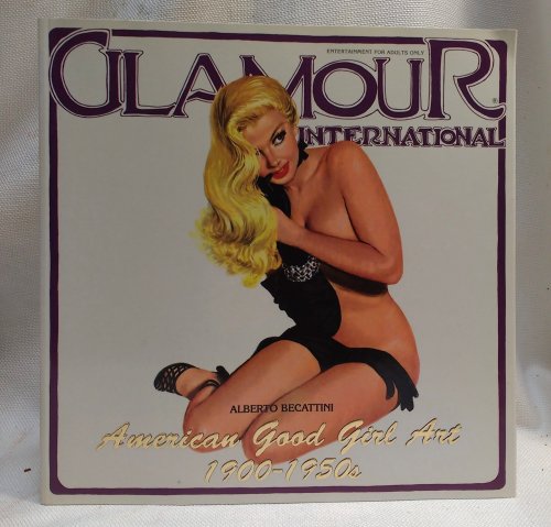Image for Glamour International: American Good Girl Art 1900-1950s (No. 17, October 1991) Glamour International: American Good Girl Art 1900-1950s (No. 17, October 1991)