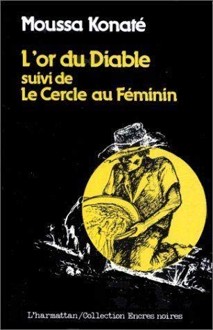 L'or du Diable suivi de le Cercle au Feminin