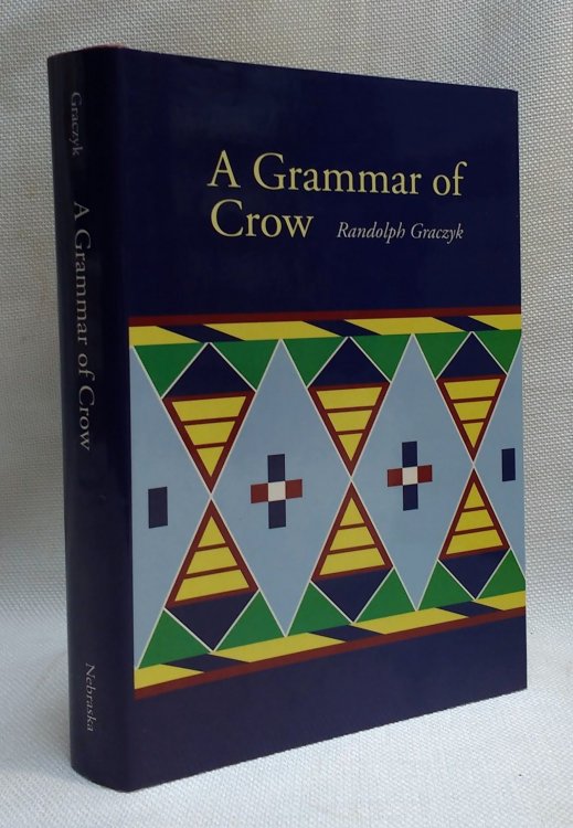 Image for A Grammar of Crow (Studies in the Native Languages of the Americas) A Grammar of Crow (Studies in the Native Languages of the Americas)