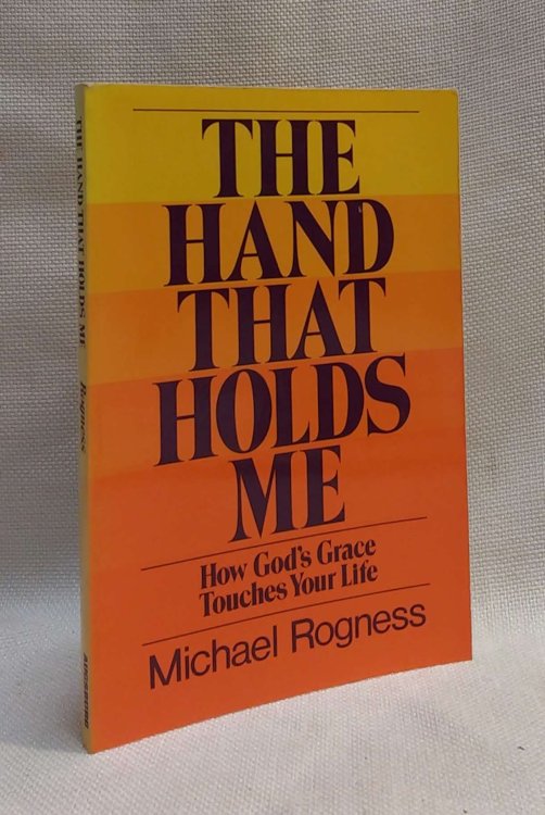 Image for The Hand that Holds Me: How God's Grace Touches Your Life The Hand that Holds Me: How God's Grace Touches Your Life