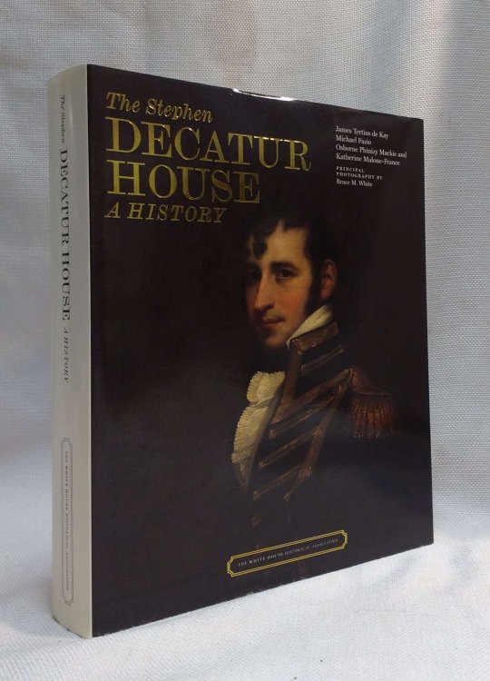 The Stephen Decatur House: A History