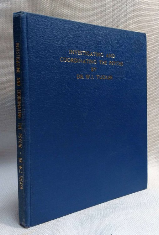 Image for Investigating and Coordinating the Psyche: Beyond the Frontiers of Modern Psychiatry Investigating and Coordinating the Psyche: Beyond the Frontiers of Modern Psychiatry