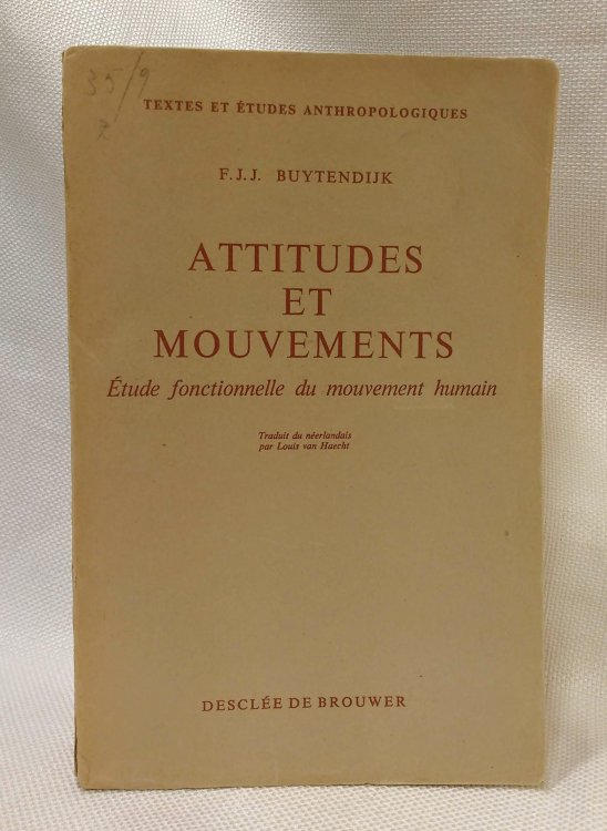 Image for Attitudes et Mouvements. Etude fonctionnelle du mouvement humain Attitudes et Mouvements. Etude fonctionnelle du mouvement humain