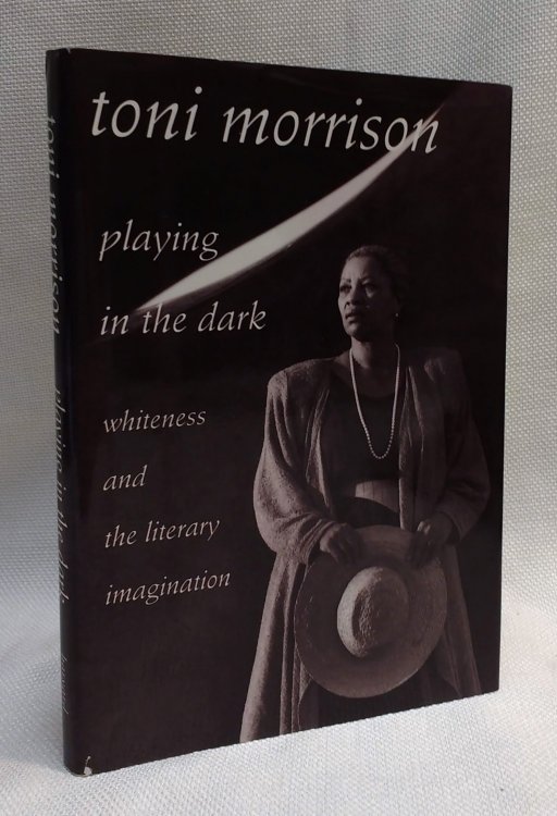 Image for Playing in the Dark : Whiteness and the Literary Imagination Playing in the Dark : Whiteness and the Literary Imagination