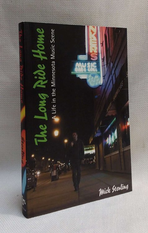 The Long Ride Home: A Life in the Minnesota Music Scene