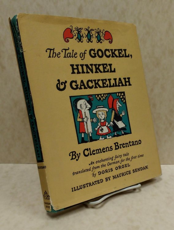 Image for The Tale of Gockel, Hinkel & Gackeliah: An Enchanting Fairy Tale Translated from the German for the First Time by Doris Orgel The Tale of Gockel, Hinkel & Gackeliah: An Enchanting Fairy Tale Translated from the German for the First Time by Doris Orgel