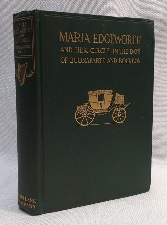 Image for Maria Edgeworth and Her Circle in the Days of Buonaparte and Bourbon Maria Edgeworth and Her Circle in the Days of Buonaparte and Bourbon