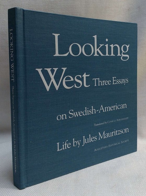 Image for Looking West: Three Essays on Swedish American Life (Augustana Historical Society Publication) Looking West: Three Essays on Swedish American Life (Augustana Historical Society Publication)