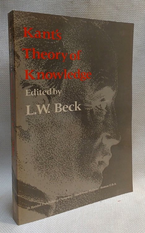 Image for Kant's Theory of Knowledge: Selected Papers from the Third International Kant Congress Kant's Theory of Knowledge: Selected Papers from the Third International Kant Congress