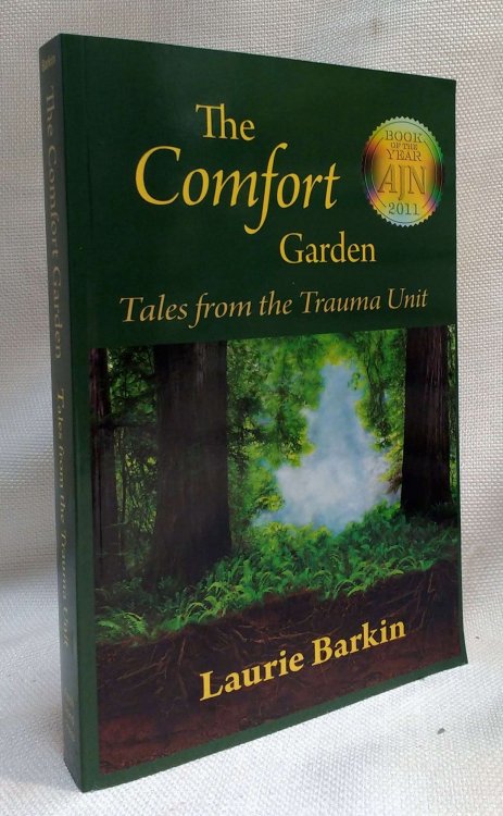 Image for The Comfort Garden: Tales from the Trauma Unit The Comfort Garden: Tales from the Trauma Unit