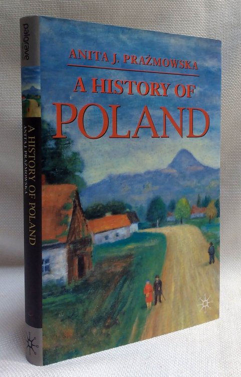 Image for A History of Poland (Palgrave Essential Histories) A History of Poland (Palgrave Essential Histories)