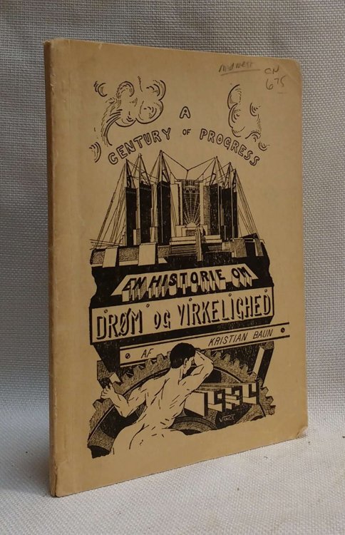 [Chicago International Exposition] A Century of Progress en Historie om Drom og Virkelighed,
