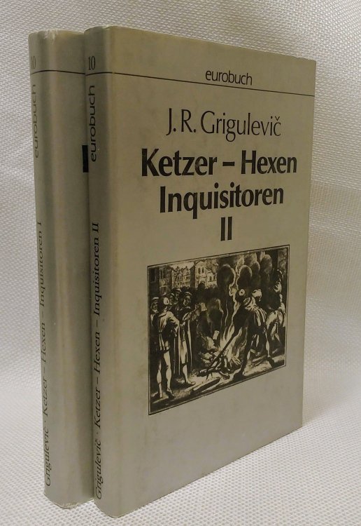 Ketzer - Hexen - Inquisitoren Geschichte d. Inquisition; (13. - 20. Jh.). Eurobuch; 10