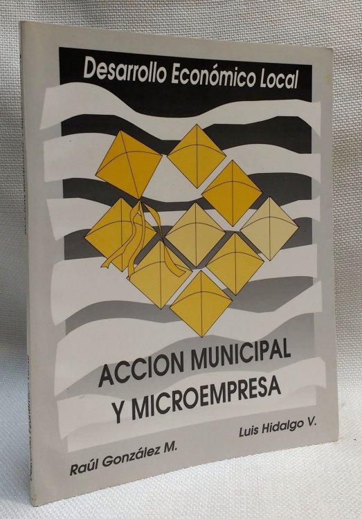 Image for Desarrollo economico local: Accion municipal y microempresa Desarrollo economico local: Accion municipal y microempresa