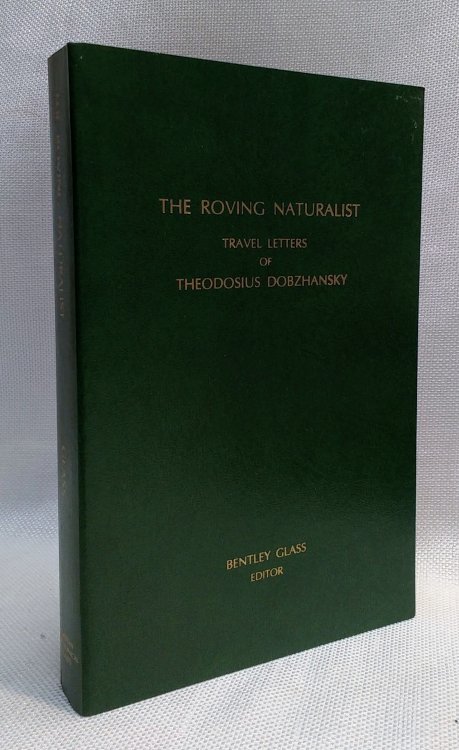 Image for The Roving Naturalist: Travel letters of Theodosius Dobzhansky (Memoirs of the American Philosophical Society) The Roving Naturalist: Travel letters of Theodosius Dobzhansky (Memoirs of the American Philosophical Society)