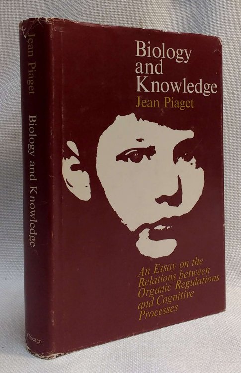 Image for Biology and Knowledge: An Essay on the Relations between Organic Regulations and Cognitive Processes Biology and Knowledge: An Essay on the Relations between Organic Regulations and Cognitive Processes